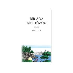 Bir Ada Bin Hüzün Akıl Fikir Yayınları