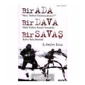 BIR ADA BIR DAVA BIR SAVAŞ KIBRIS BARIŞ HAREKÂTI - İ. NEŞET İKİZ