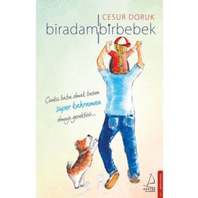 Bir Adam Bir Bebek - Cesur Doruk