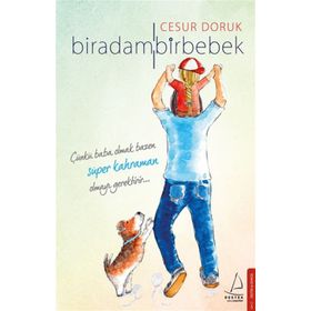 Bir Adam Bir Bebek - Cesur Doruk