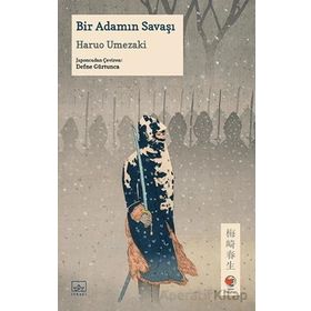 Bir Adamın Savaşı - Haruo Umezaki