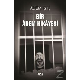 Bir Adem Hikayesi - Adem Işık