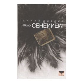 BIR ADI CEHENNEM - ADNAN GERGER