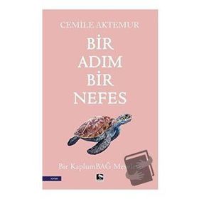 Bir Adım Bir Nefes - Cemile Aktemur