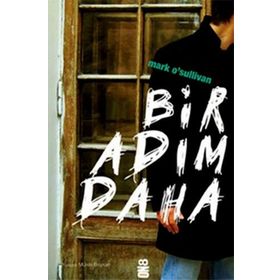 BIR ADIM DAHA - MARK SULLIVAN