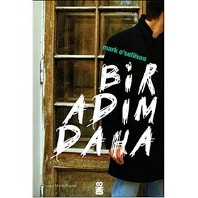 BIR ADIM DAHA - MARK SULLIVAN