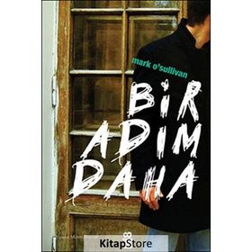 BIR ADIM DAHA - MARK SULLIVAN