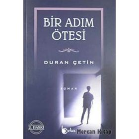 BIR ADIM ÖTESİ - DURAN ÇETİN