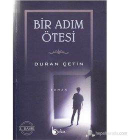 BIR ADIM ÖTESİ - DURAN ÇETİN