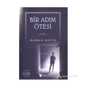 BIR ADIM ÖTESİ - DURAN ÇETİN