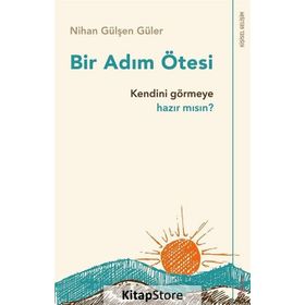 Bir Adım Ötesi - Nihan Gülşen Güler