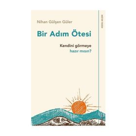 Bir Adım Ötesi - Nihan Gülşen Güler