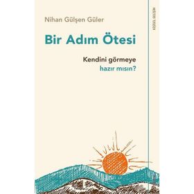 Bir Adım Ötesi - Nihan Gülşen Güler