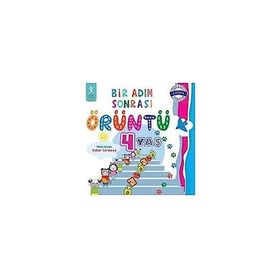Bir Adım Sonrası Örüntü 4 Yaş - Bahar Sarıkaya