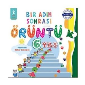 Bir Adım Sonrası Örüntü 6 Yaş - Bahar Sarıkaya