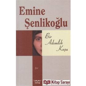 BIR ADIMLIK KOŞU - EMINE ÖZKAN ŞENLİKOĞLU