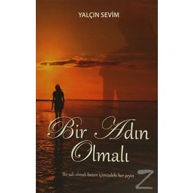Bir Adın Olmalı - Yalçın Sevim