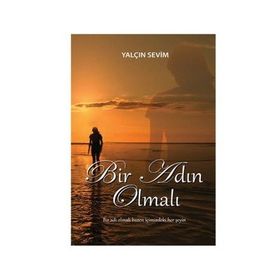 Bir Adın Olmalı - Yalçın Sevim