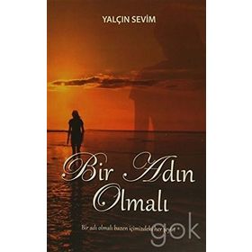 Bir Adın Olmalı - Yalçın Sevim
