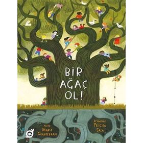 Bir Ağaç Ol! - Maria Gianferrari