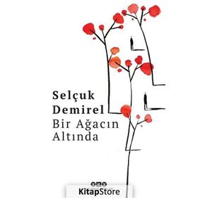 Bir Ağacın Altında - Selçuk Demirel