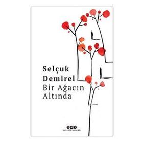Bir Ağacın Altında - Selçuk Demirel
