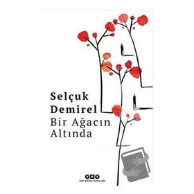 Bir Ağacın Altında - Selçuk Demirel