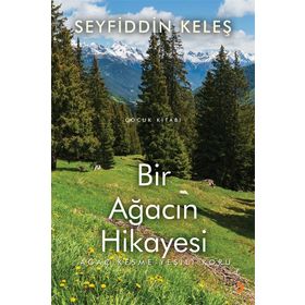 Bir Ağacın Hikayesi - Seyfiddin Keleş