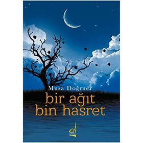 Bir Ağıt Bin Hasret - Musa Doğruer