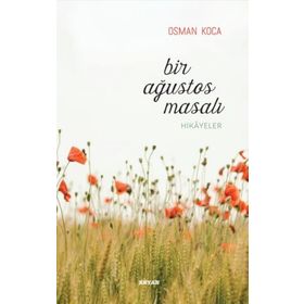 Bir Ağustos Masalı - Osman Koca