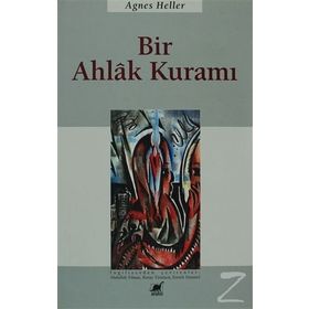 BIR AHLAK KURAMI - AGNES HELLER