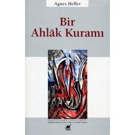 BIR AHLAK KURAMI - AGNES HELLER