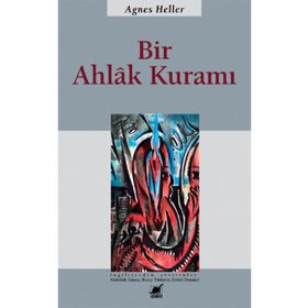 BIR AHLAK KURAMI - AGNES HELLER