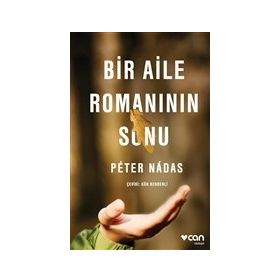 Bir Aile Romanının Sonu - Peter Nadas