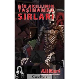 Bir Akıllının Taşınamaz Sırları - Ali Kurt