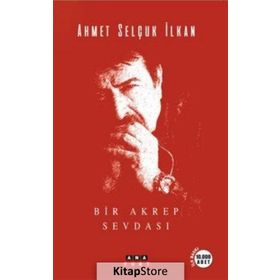 Bir Akrep Sevdası - Ahmet Selçuk İlkan