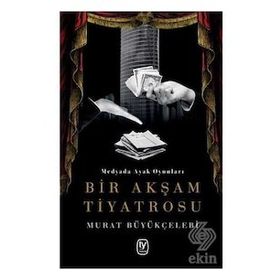 Bir Akşam Tiyatrosu - Murat Büyükçelebi