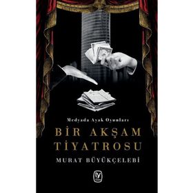 Bir Akşam Tiyatrosu - Murat Büyükçelebi