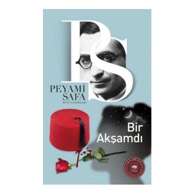 BIR AKŞAMDI - PEYAMI SAFA
