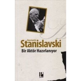 BIR AKTÖR HAZIRLANIYOR - KONSTANTIN S. STANISLAVSKI (ISBN:9786051031033)