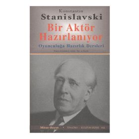 BIR AKTÖR HAZIRLANIYOR - KONSTANTIN S. STANISLAVSKI (ISBN:9786054465729)