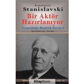 BIR AKTÖR HAZIRLANIYOR - KONSTANTIN S. STANISLAVSKI (ISBN:9786054465729)