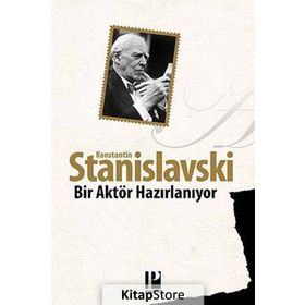 Bir Aktör Hazırlanıyor - Konstantin Stanislavski
