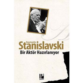 Bir Aktör Hazırlanıyor - Konstantin Stanislavski