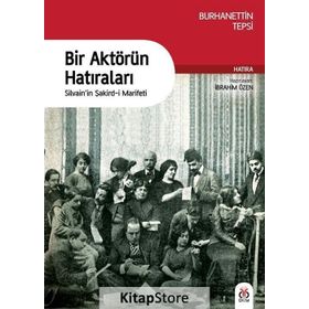 Bir Aktörün Hatıraları - Burhanettin Tepsi