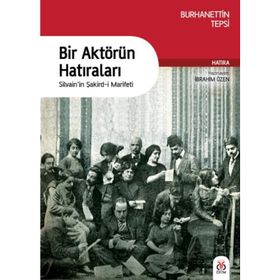 Bir Aktörün Hatıraları - Burhanettin Tepsi