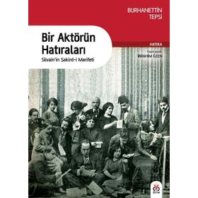 Bir Aktörün Hatıraları - Burhanettin Tepsi