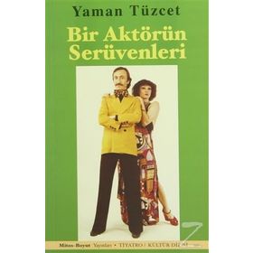 Bir Aktörün Serüvenleri+Ay Mandakina (2 Kitap Birarada) - Yaman Tüzcet