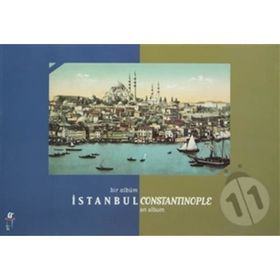 Bir Albüm İstanbul Constantinople an Album - Nuri Akbayar