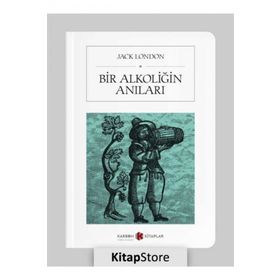 Bir Alkoliğin Anıları - Cep Boy - Jack London